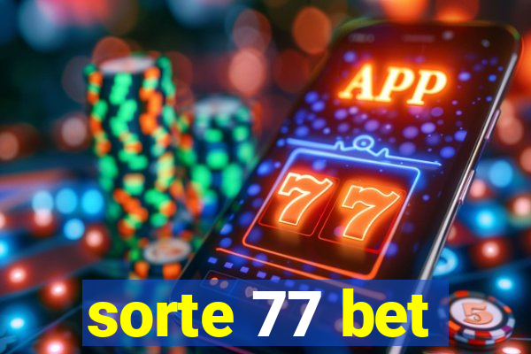 sorte 77 bet